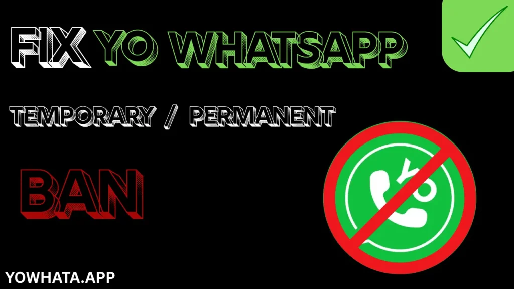 Fix YO WhatsApp Ban Issue